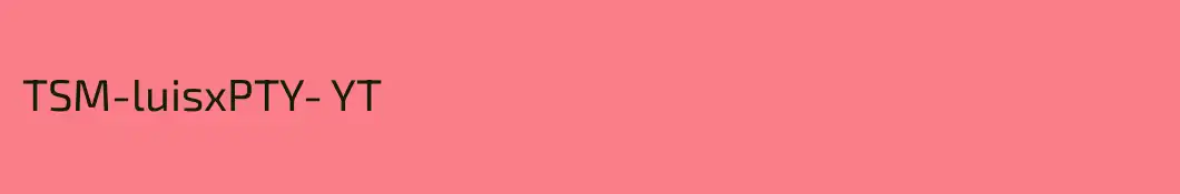 TSM-luisxPTY- YT